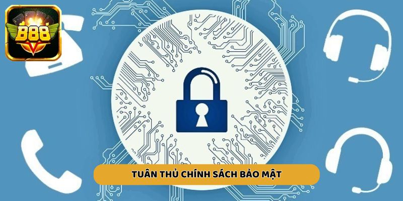 Người chơi nên tuân thủ tất cả quy định trong chính sách bảo mật